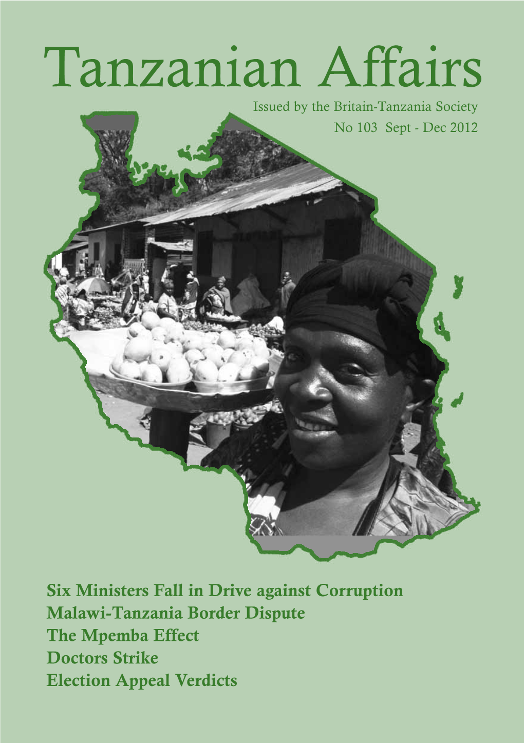 Issued by the Britain-Tanzania Society No 103 Sept - Dec 2012