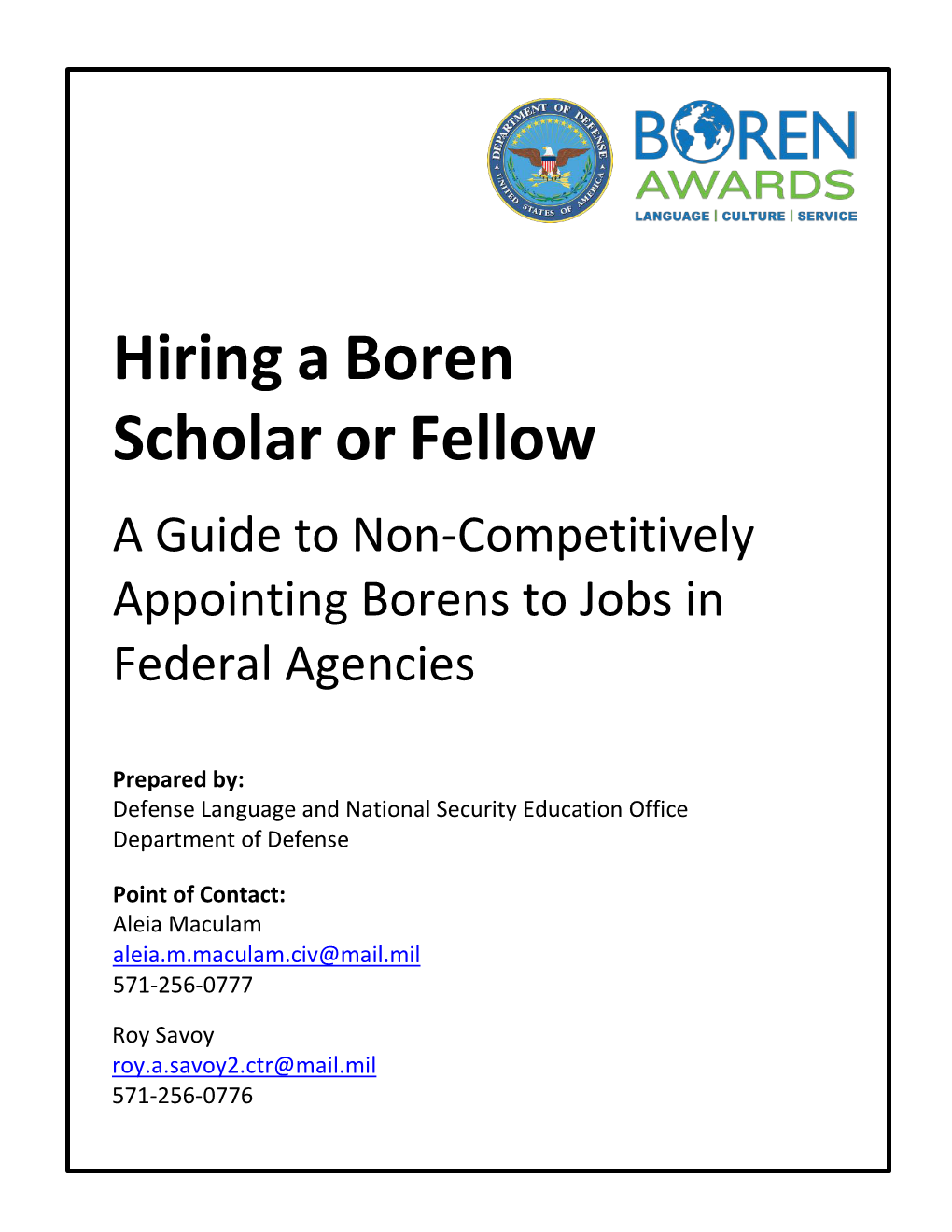 Hiring a Boren Scholar Or Fellow a Guide to Non-Competitively Appointing Borens to Jobs in Federal Agencies