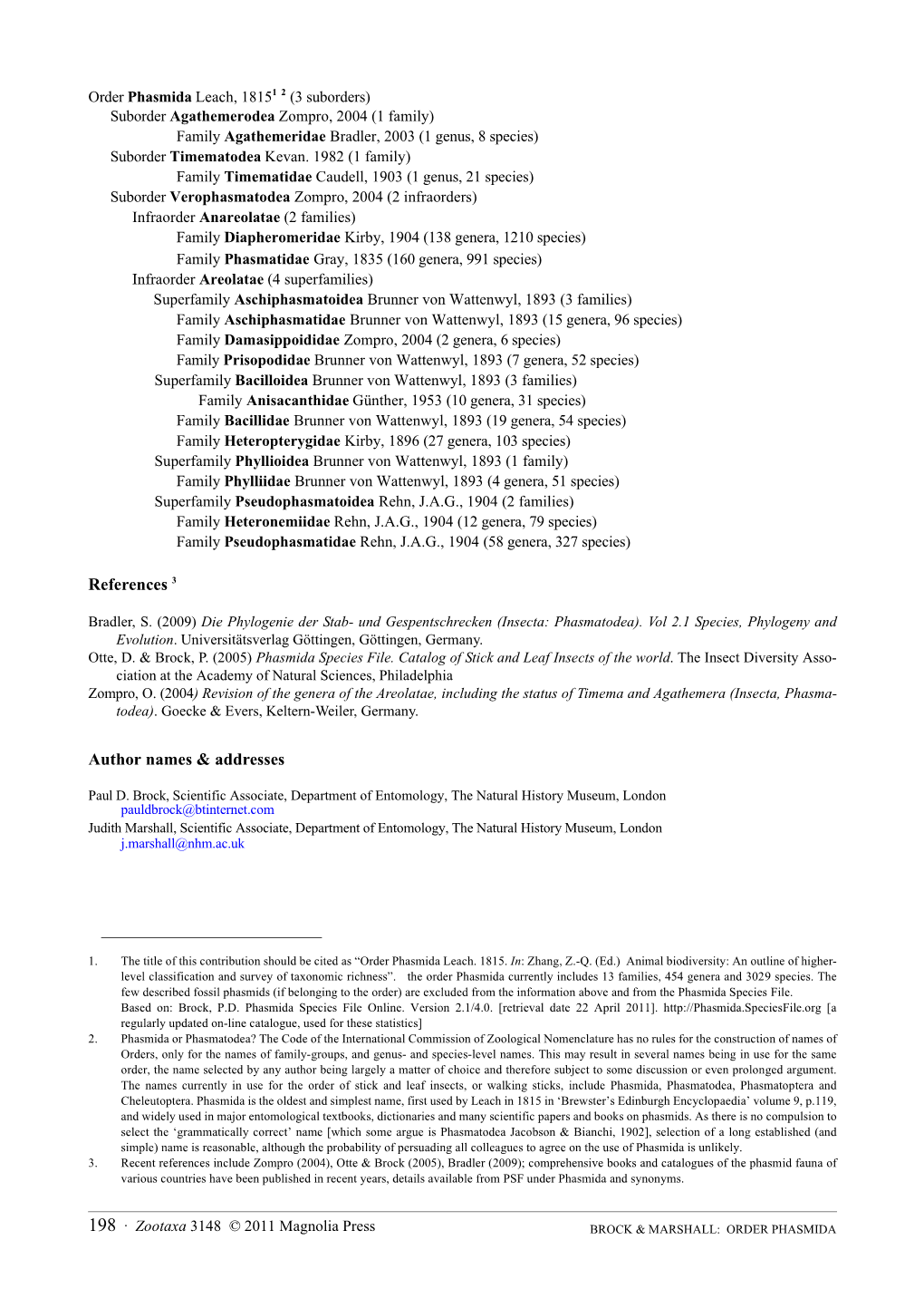 Order Phasmida Leach. 1815. In: Zhang, Z.-Q. (Ed.) Animal Biodiversity: an Outline of Higher- Level Classification and Survey of Taxonomic Richness”