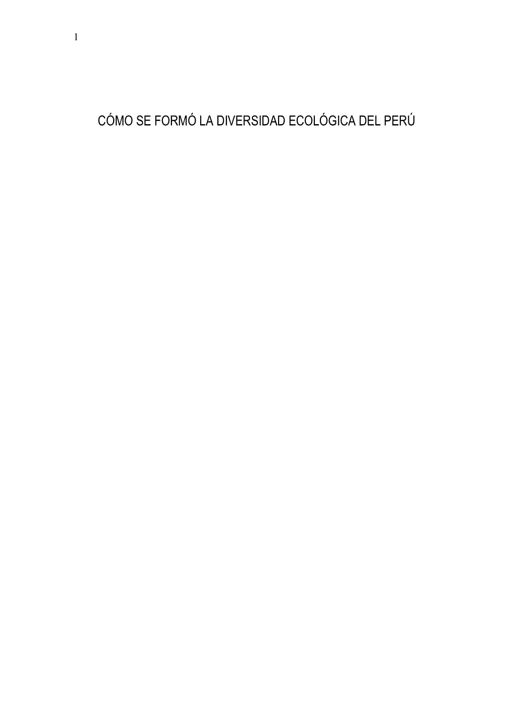 Cómo Se Formó La Diversidad Ecológica Del Perú