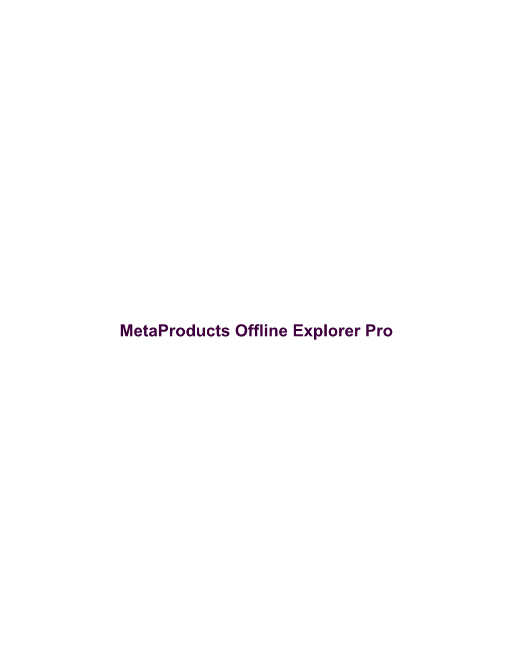 Metaproducts Offline Explorer Pro Metaproducts Offline Explorer Pro