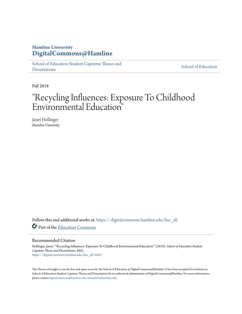 "Recycling Influences: Exposure to Childhood Environmental Education" Janet Hollinger Hamline University