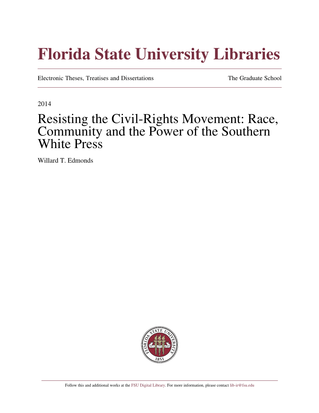 Resisting the Civil-Rights Movement: Race, Community and the Power of the Southern White Press Willard T