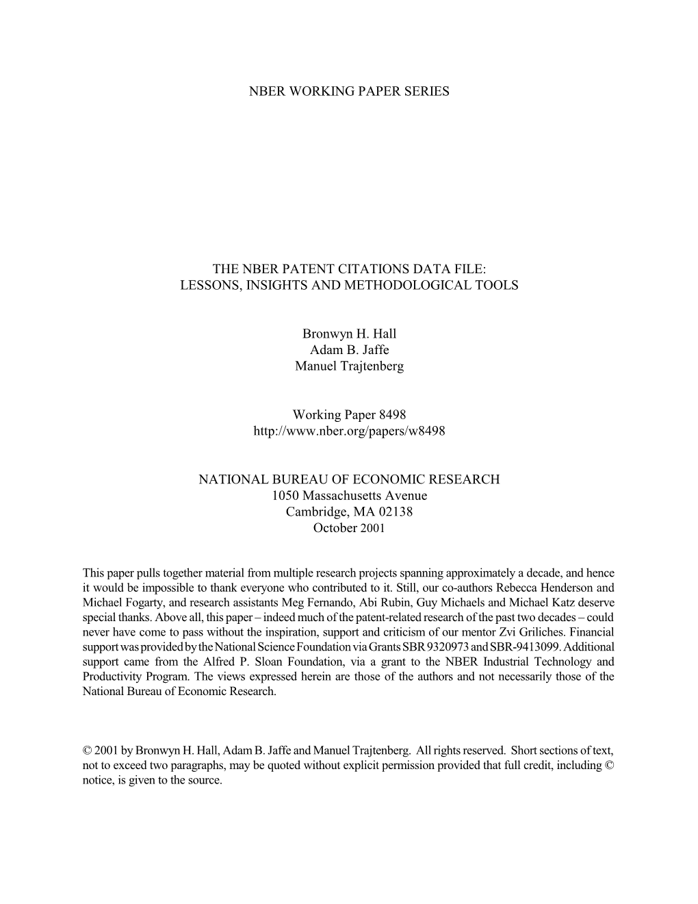 The NBER Patent Citation Data File: Lessons, Insights and Methodological Tools Bronwyn H