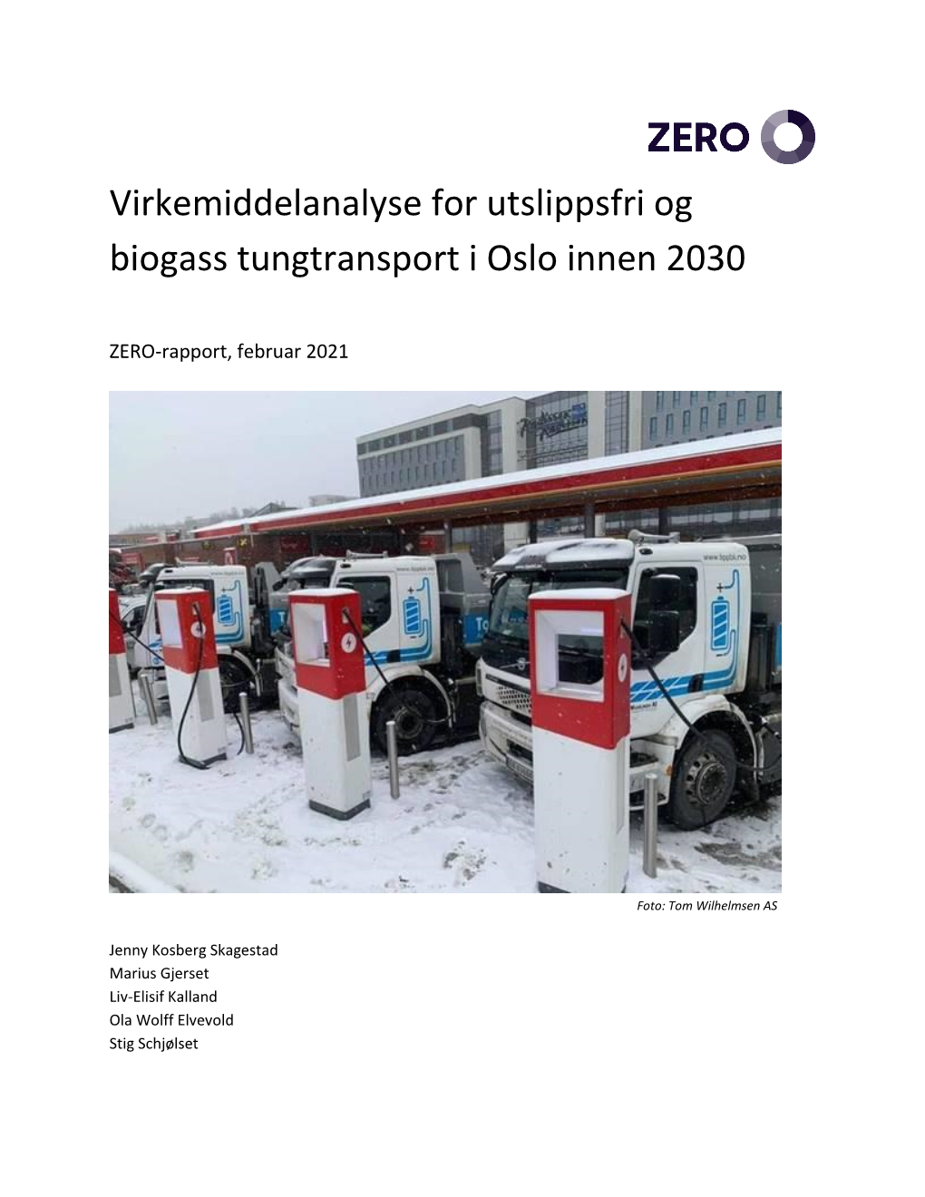 Virkemiddelanalyse for Utslippsfri Og Biogass Tungtransport I Oslo Innen 2030