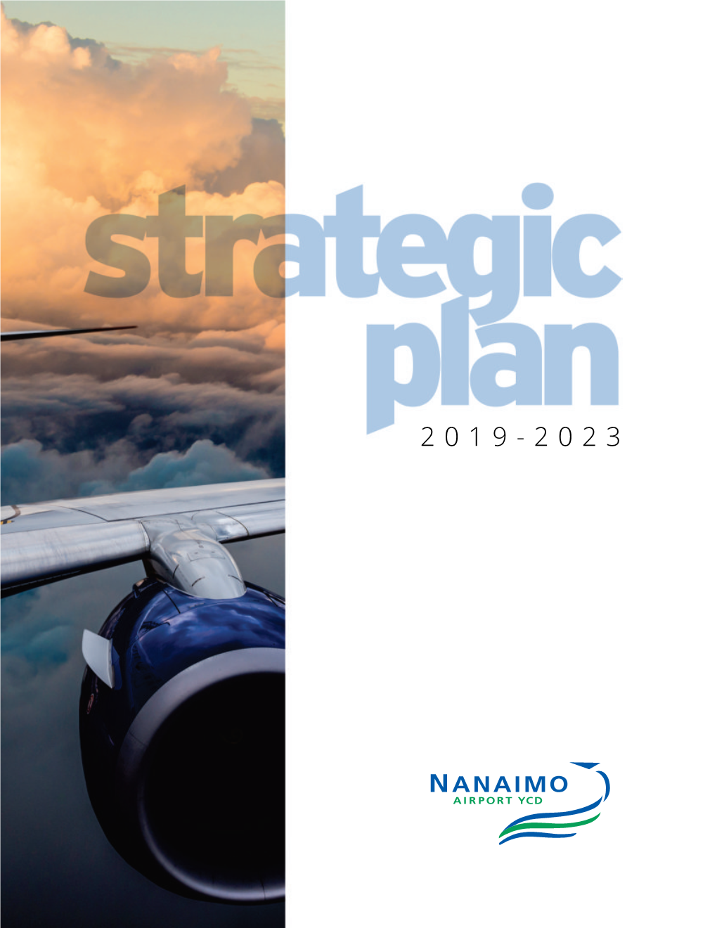 The Nanaimo Airport Commission Will Build the Actions Into the Annual Business Plan POPULATION EMPLOYMENT