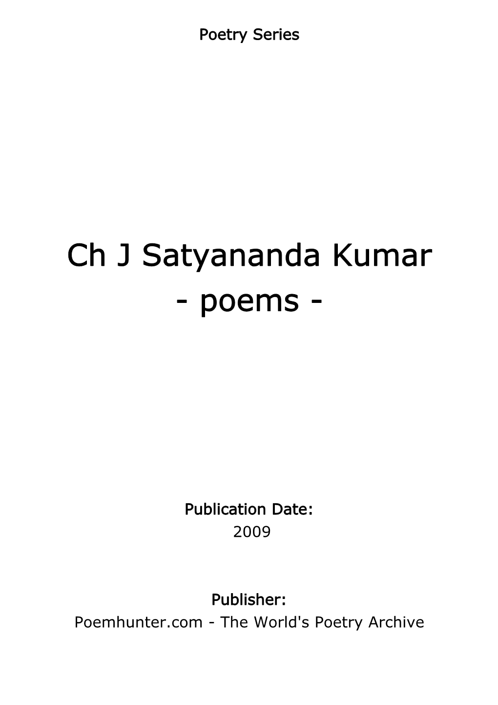 Ch J Satyananda Kumar - Poems