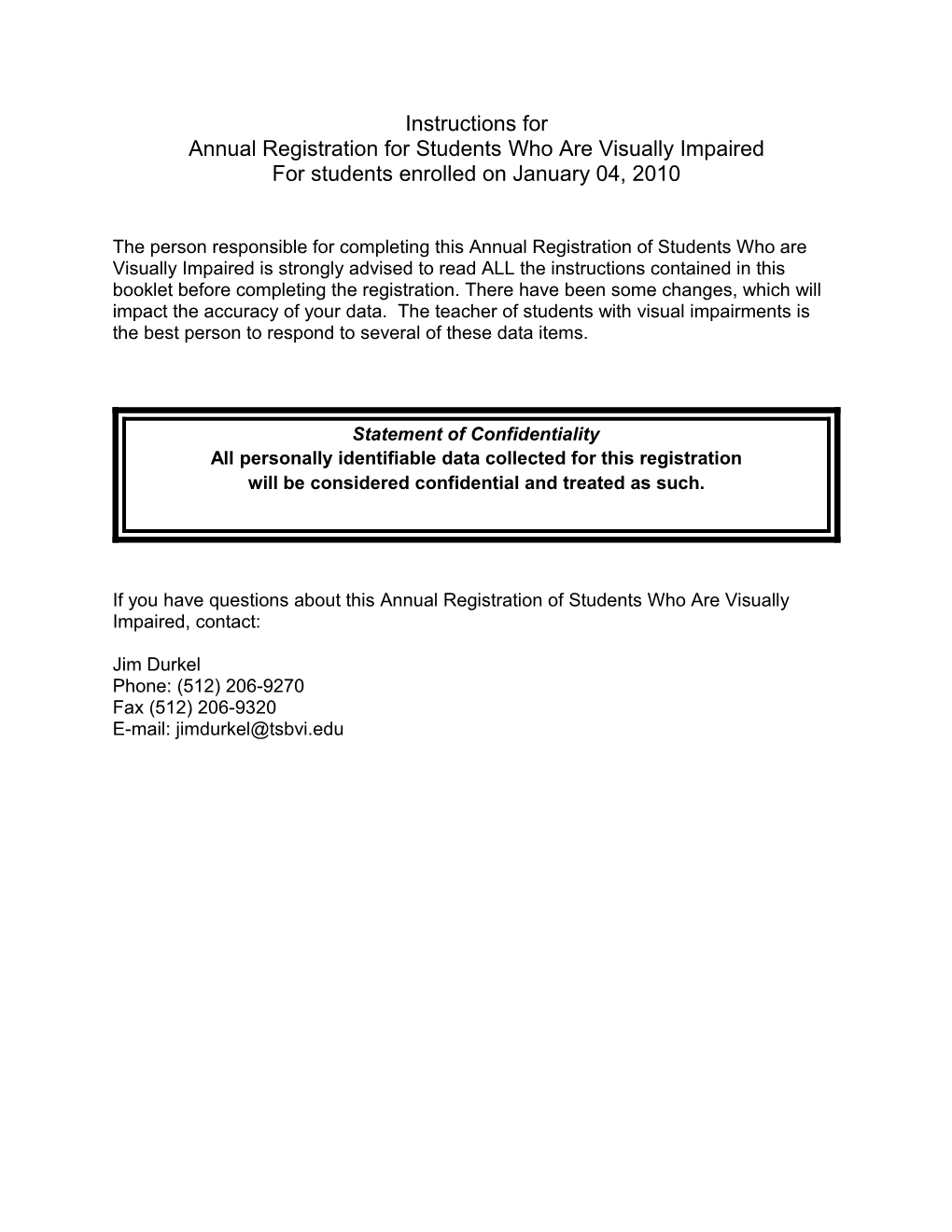 Annual Registration for Students Who Are Visually Impaired