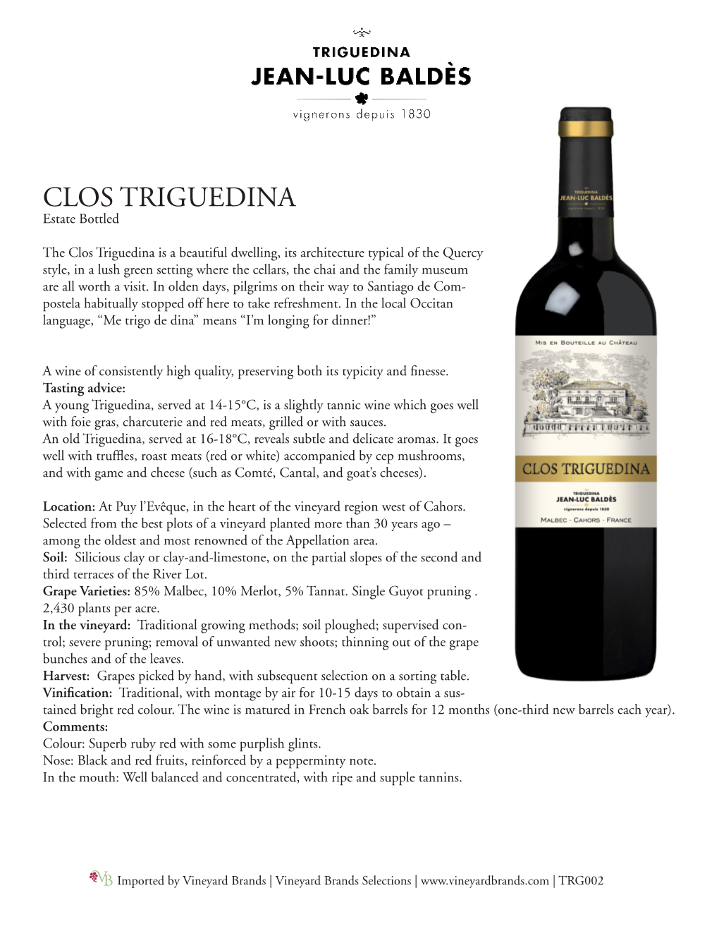 CLOS TRIGUEDINA Estate Bottled