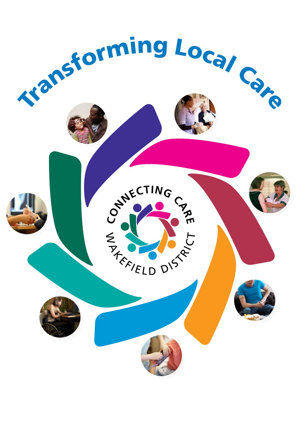 Transforming Local Care