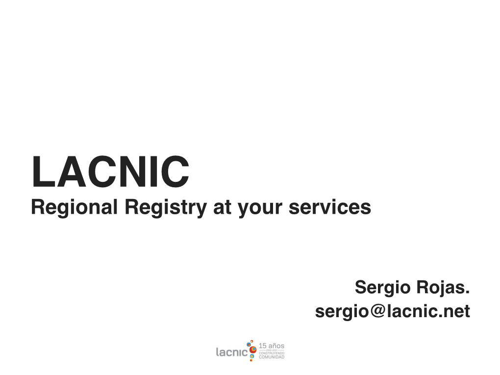 LACNIC at Your Service