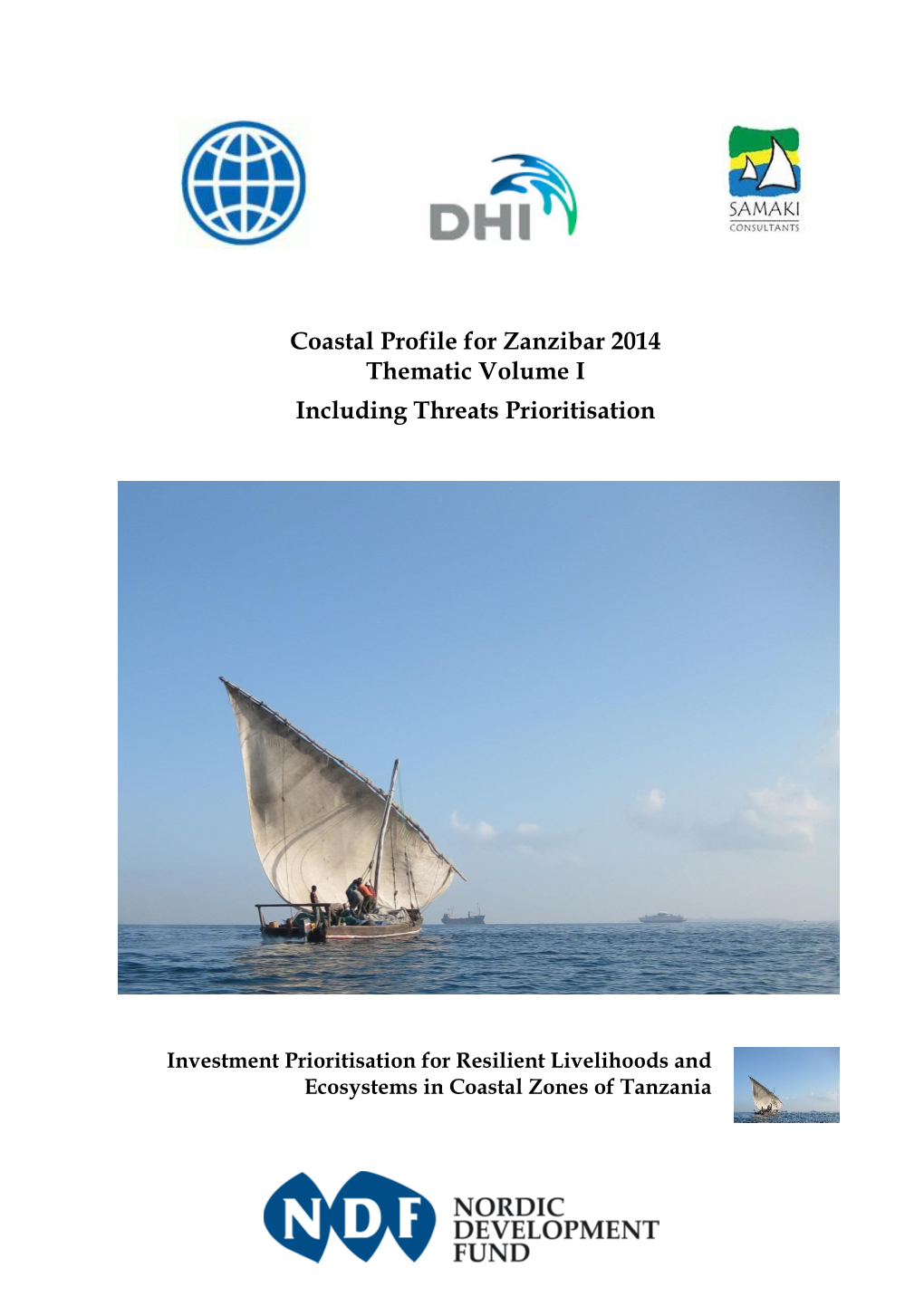Coastal Profile for Zanzibar 2014 Thematic Volume I Including Threats Prioritisation