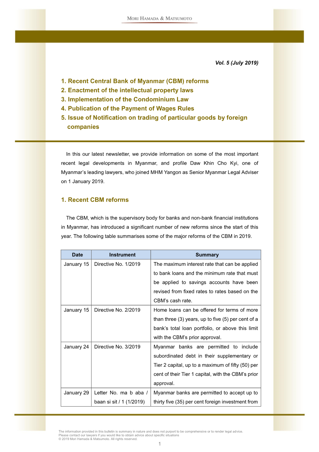 1. Recent Central Bank of Myanmar (CBM) Reforms 2. Enactment of the Intellectual Property Laws 3