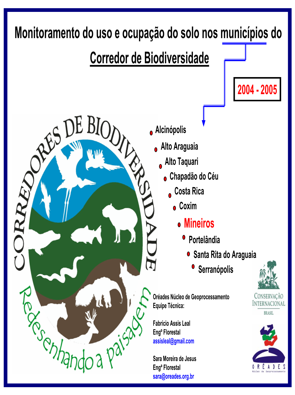 Monitoramento Do Uso E Ocupação Do Solo Nos Municípios Do Corredor De Biodiversidade