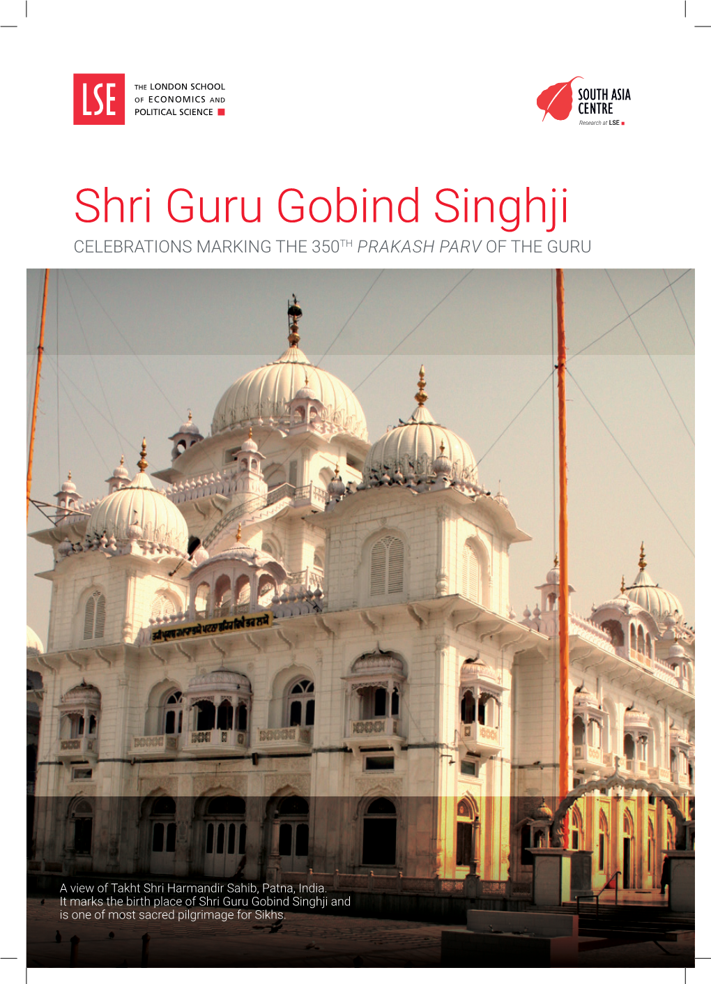 Shri Guru Gobind Singhji CELEBRATIONS MARKING the 350TH PRAKASH PARV of the GURU