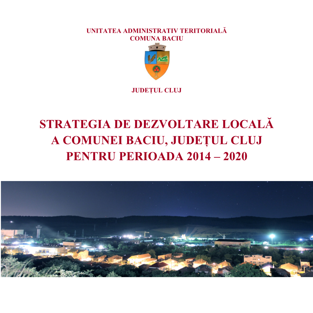 Strategia De Dezvoltare Locală a Comunei Baciu, Județul Cluj Pentru Perioada 2014 – 2020