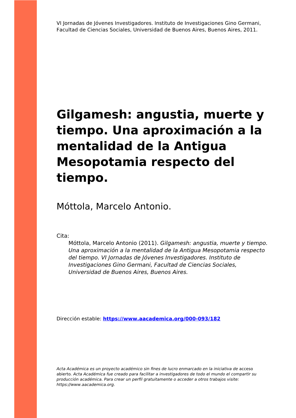 Gilgamesh: Angustia, Muerte Y Tiempo. Una Aproximación a La Mentalidad De La Antigua Mesopotamia Respecto Del Tiempo