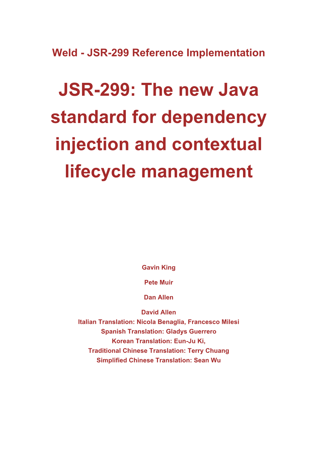 JSR-299: the New Java Standard for Dependency Injection and Contextual Lifecycle Management