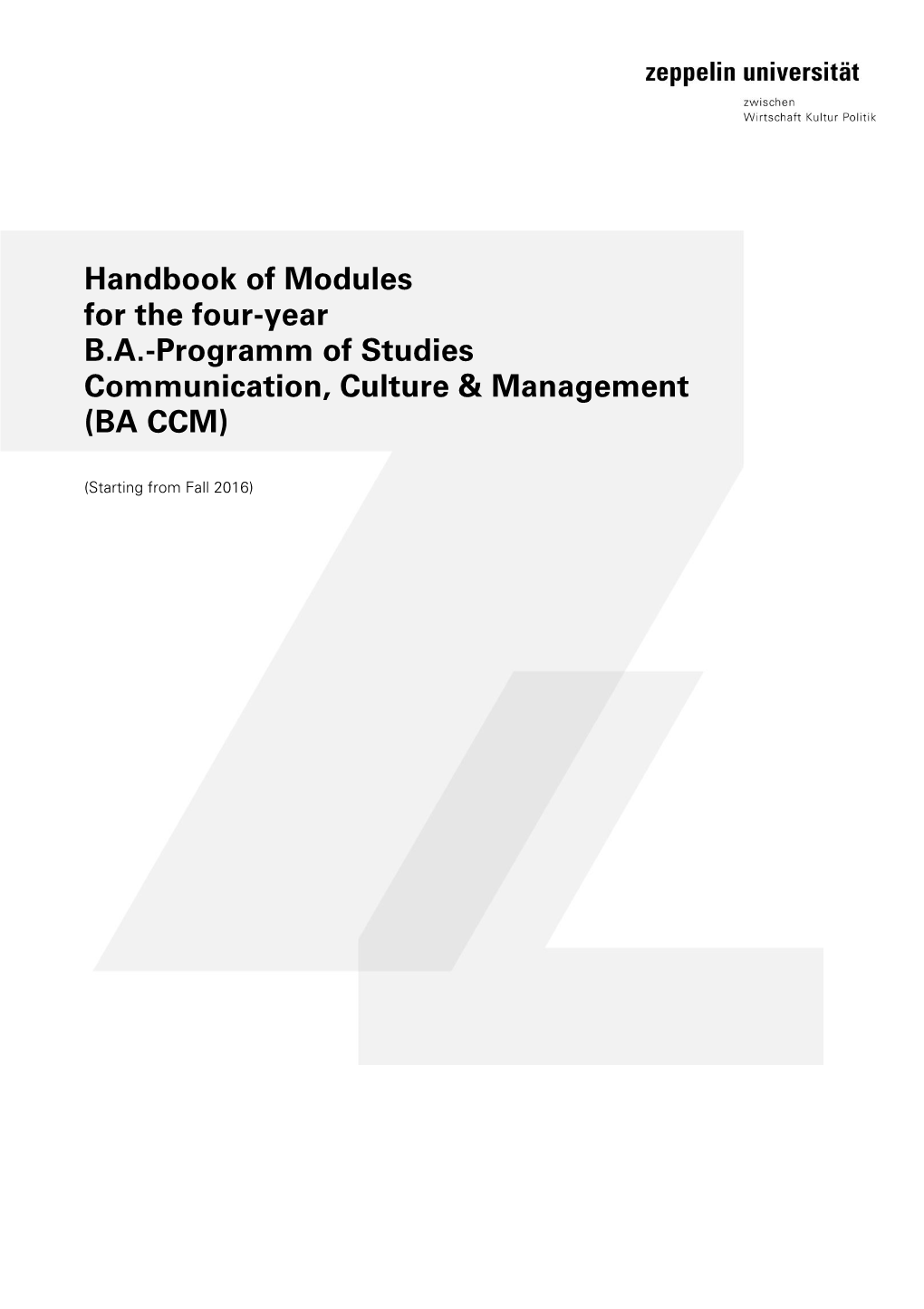 Handbook of Modules for the Four-Year B.A.-Programm of Studies Communication, Culture & Management (BA CCM)