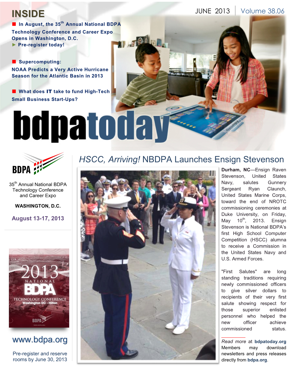 JUNE 2013 | Volume 38.06 ■ in August, the 35Th Annual National BDPA Technology Conference and Career Expo Opens in Washington, D.C