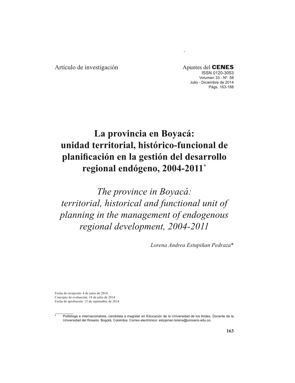 La Provincia En Boyacá: Unidad Territorial, Histórico-Funcional De SODQL¿FdflyqHQODJhvwlyqGHOGHVDUUROOR Regional Endógeno, 2004-2011*