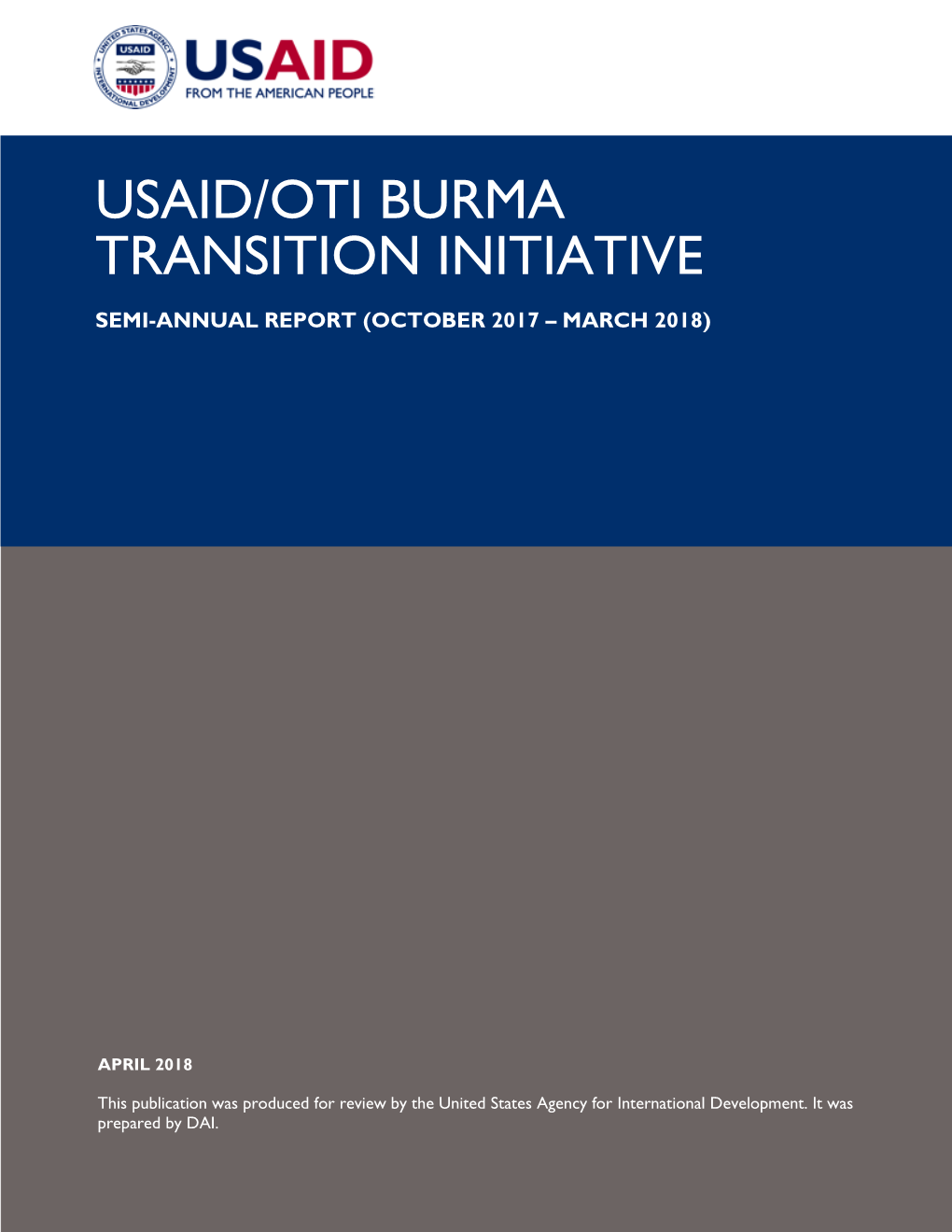 Usaid/Oti Burma Transition Initiative – Semi-Annual Report