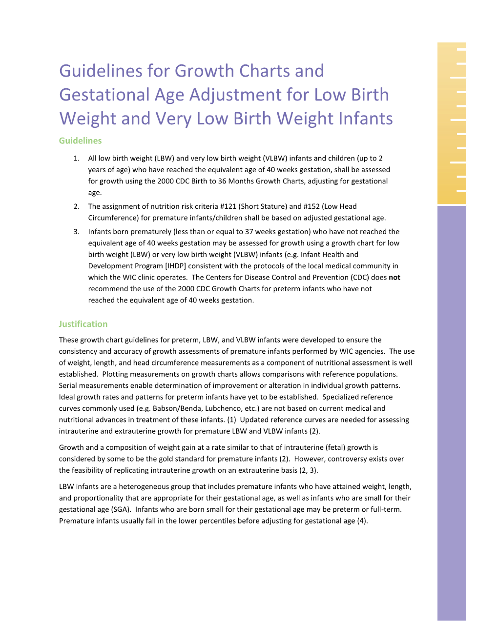 Guidelines for Growth Charts and Gestational Age Adjustment for Low Birth Weight and Very Low Birth Weight Infants Guidelines