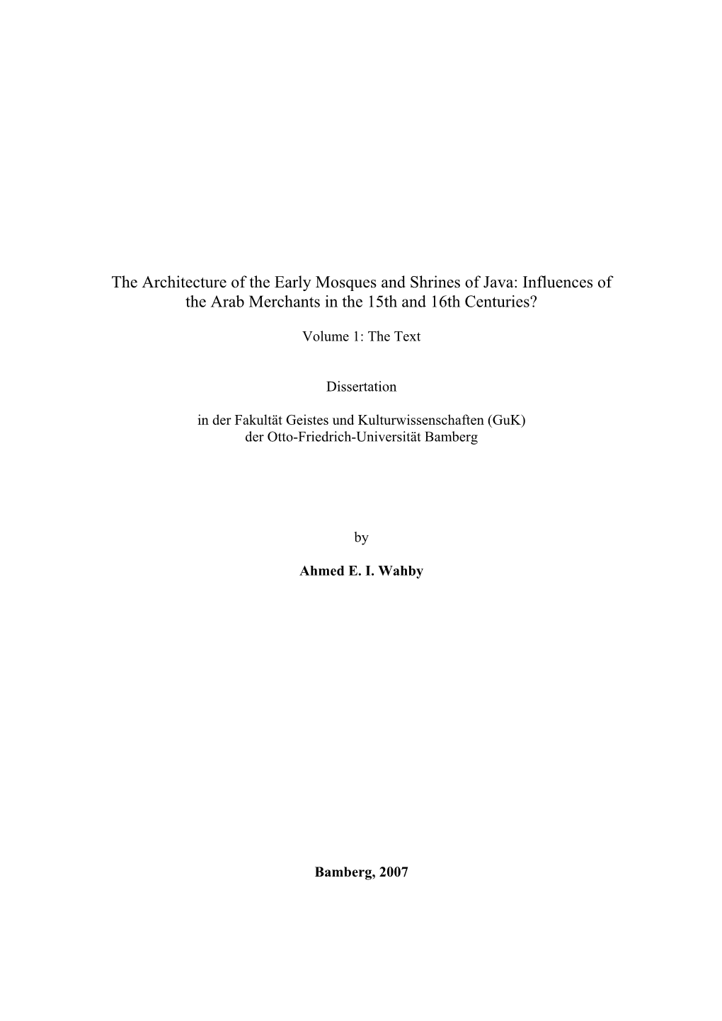 The Architecture of the Early Mosques and Shrines of Java: Influences of the Arab Merchants in the 15Th and 16Th Centuries?