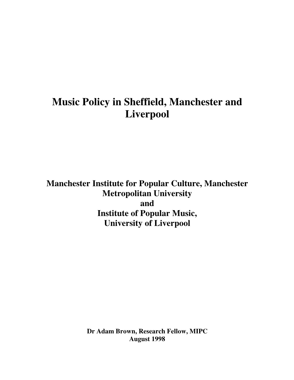 Music Policy in Sheffield, Manchester and Liverpool