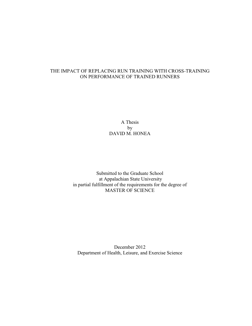 The Impact of Replacing Run Training with Cross-Training on Performance of Trained Runners