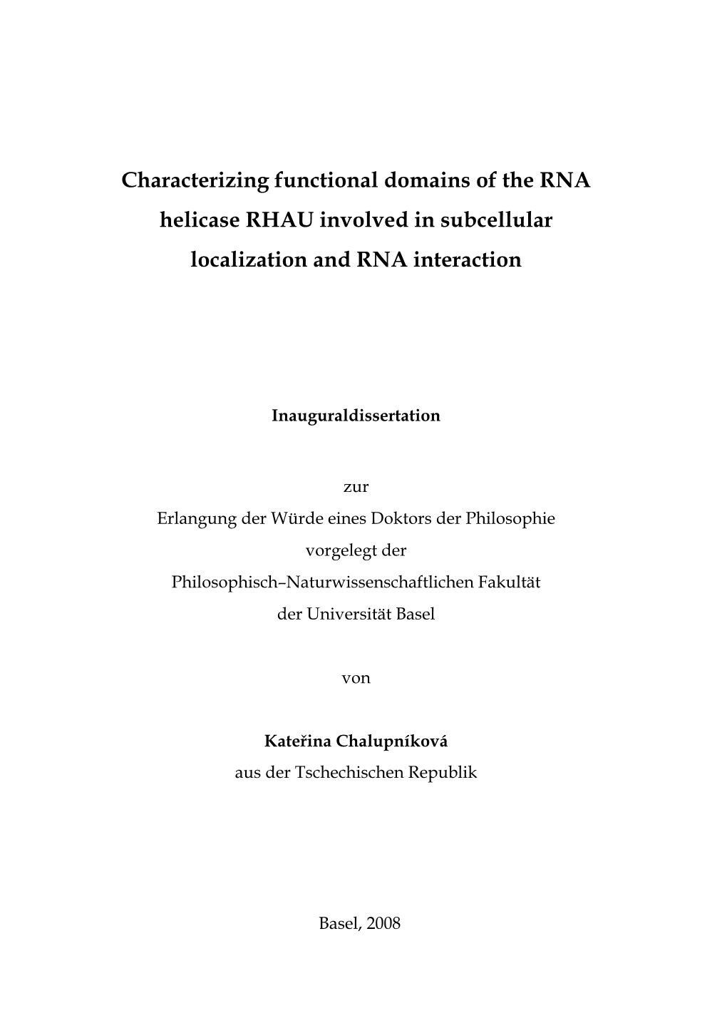 RHAU Involved in Subcellular Localization and RNA Interaction