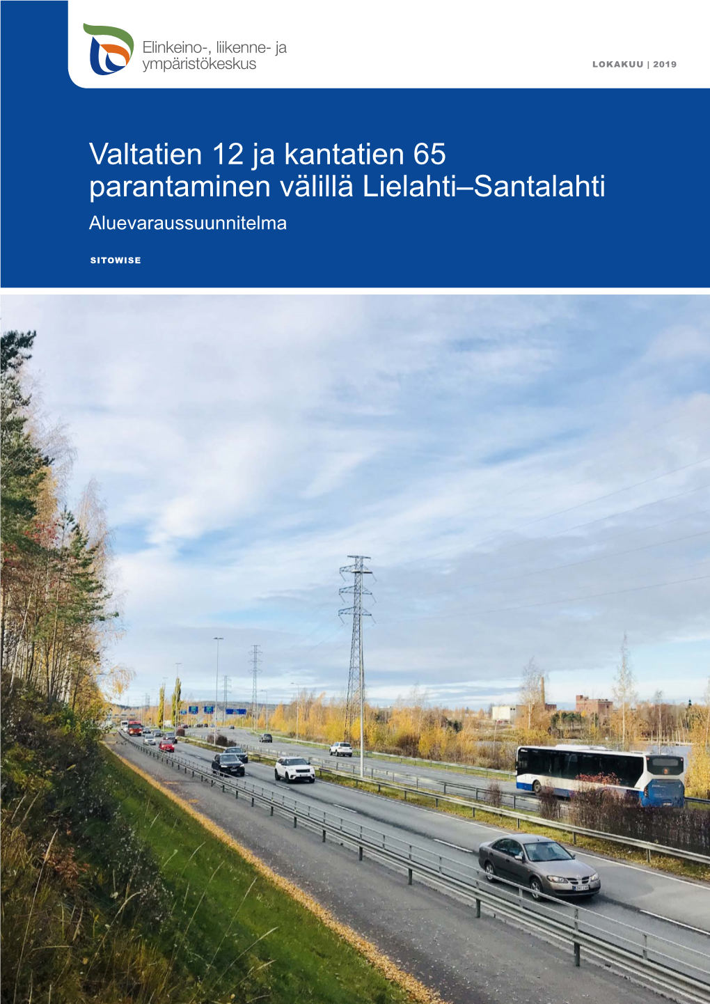 Valtatien 12 Ja Kantatien 65 Parantaminen Välillä Lielahti–Santalahti Aluevaraussuunnitelma