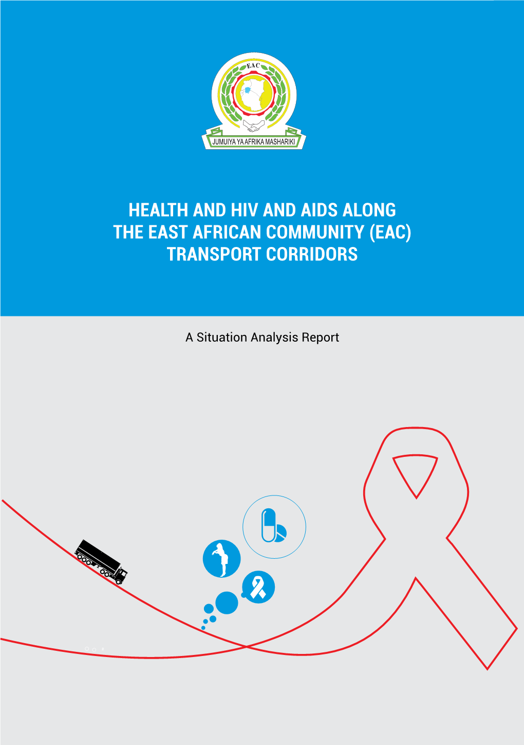 Health and Hiv and Aids Along the East African Community (Eac)