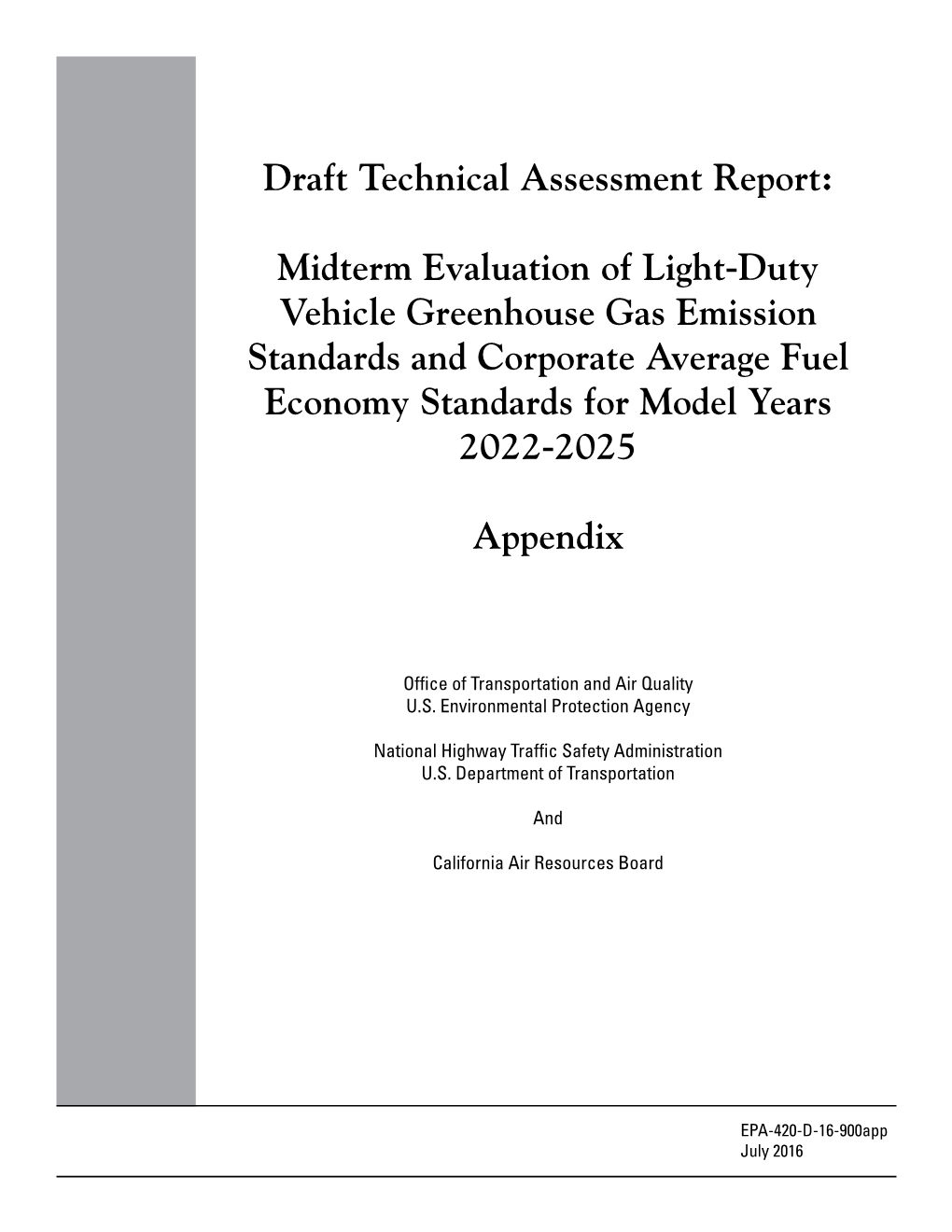 Midterm Evaluation of Light-Duty Vehicle Greenhouse Gas Emission Standards and Corporate Average Fuel Economy Standards for Model Years 2022-2025