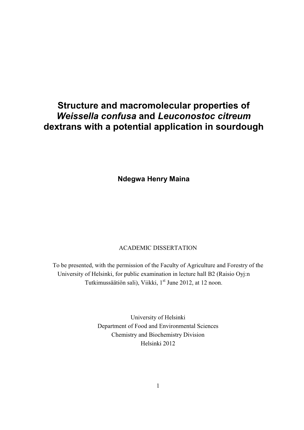 Structure and Macromolecular Properties of Weissella Confusa and Leuconostoc Citreum Dextrans with a Potential Application in Sourdough