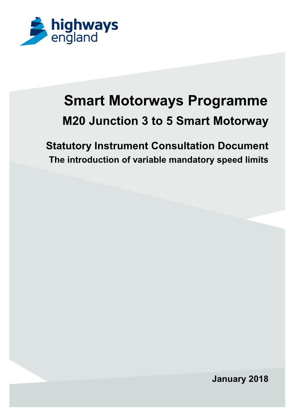 Smart Motorways Programme M20 Junction 3 to 5 Smart Motorway