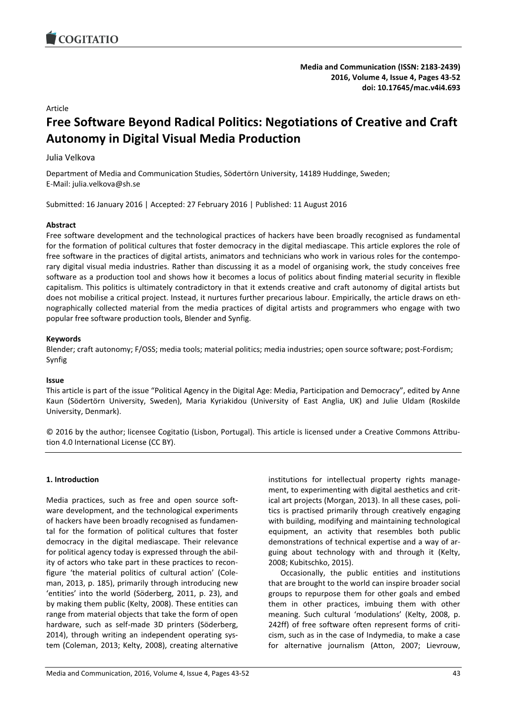 Free Software Beyond Radical Politics: Negotiations Of