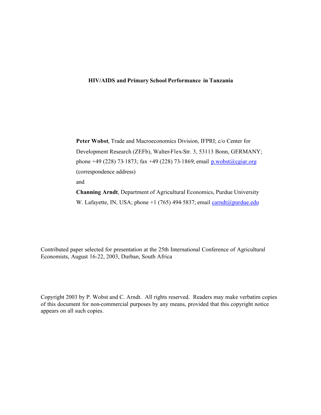 HIV/AIDS and Primary School Performance in Tanzania Peter Wobst, Trade and Macroeconomics Division, IFPRI