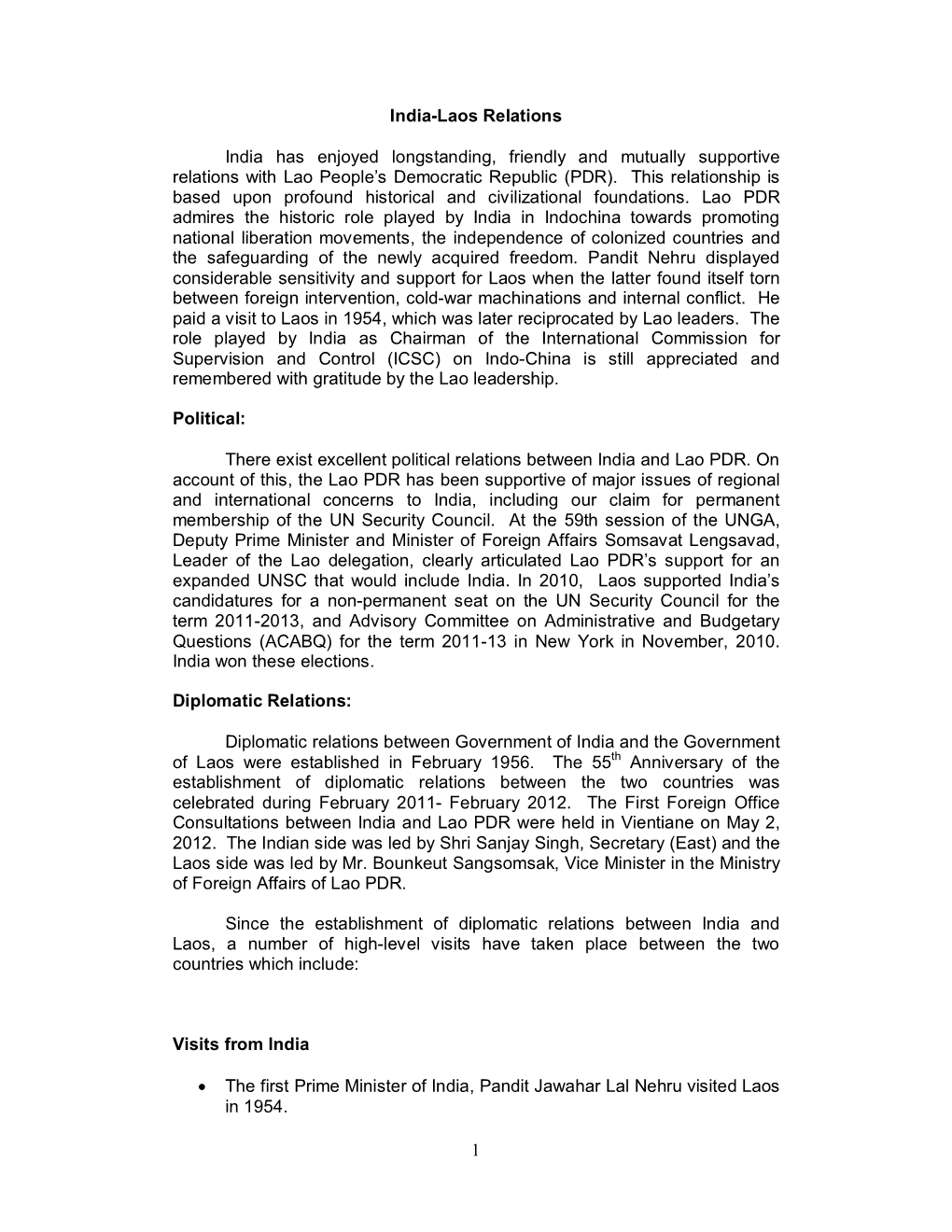 1 India-Laos Relations India Has Enjoyed Longstanding, Friendly and Mutually Supportive Relations with Lao People's Democrati