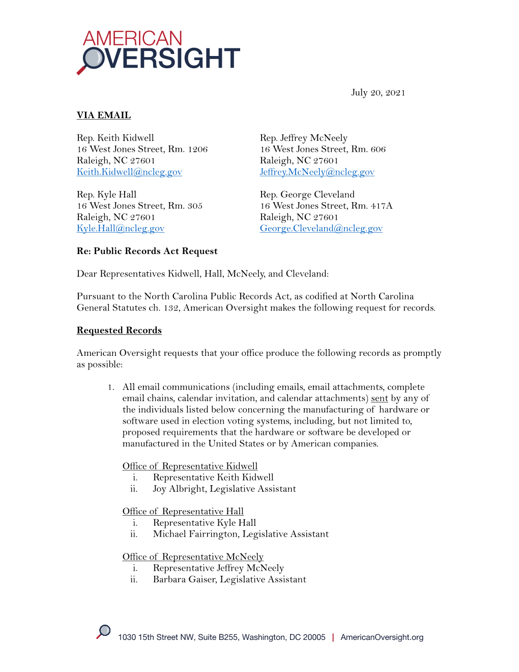 July 20, 2021 VIA EMAIL Rep. Keith Kidwell 16 West Jones Street, Rm. 1206 Raleigh, NC 27601 Keith.Kidwell@Ncleg.Gov Rep. Kyle Ha