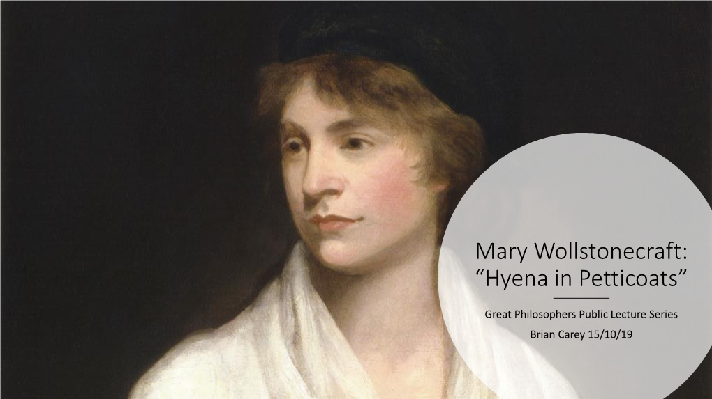 Mary Wollstonecraft: “Hyena in Petticoats”