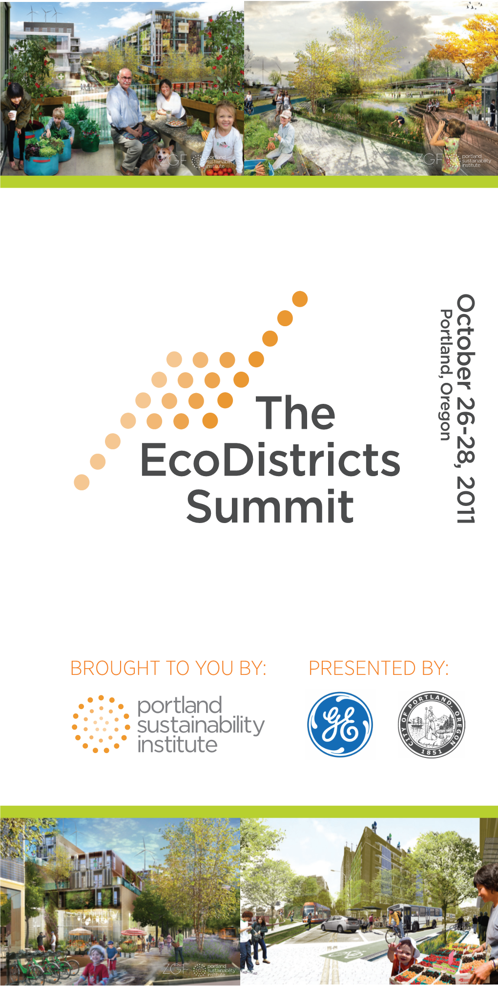 The Ecodistricts Summit Gives Us a Chance to Learn from Our Collective Experience, to Capture the Best Solutions and Best Practices, and to Build from Our Mistakes