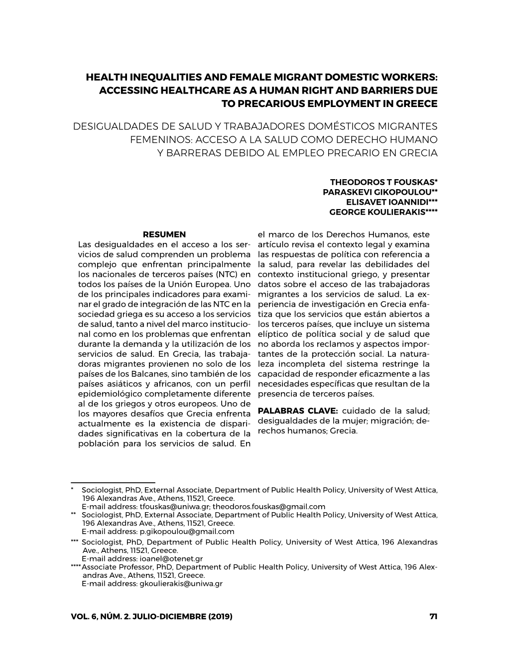 Health Inequalities and Female Migrant Domestic Workers: Accessing Healthcare As a Human Right and Barriers Due to Precarious Employment in Greece