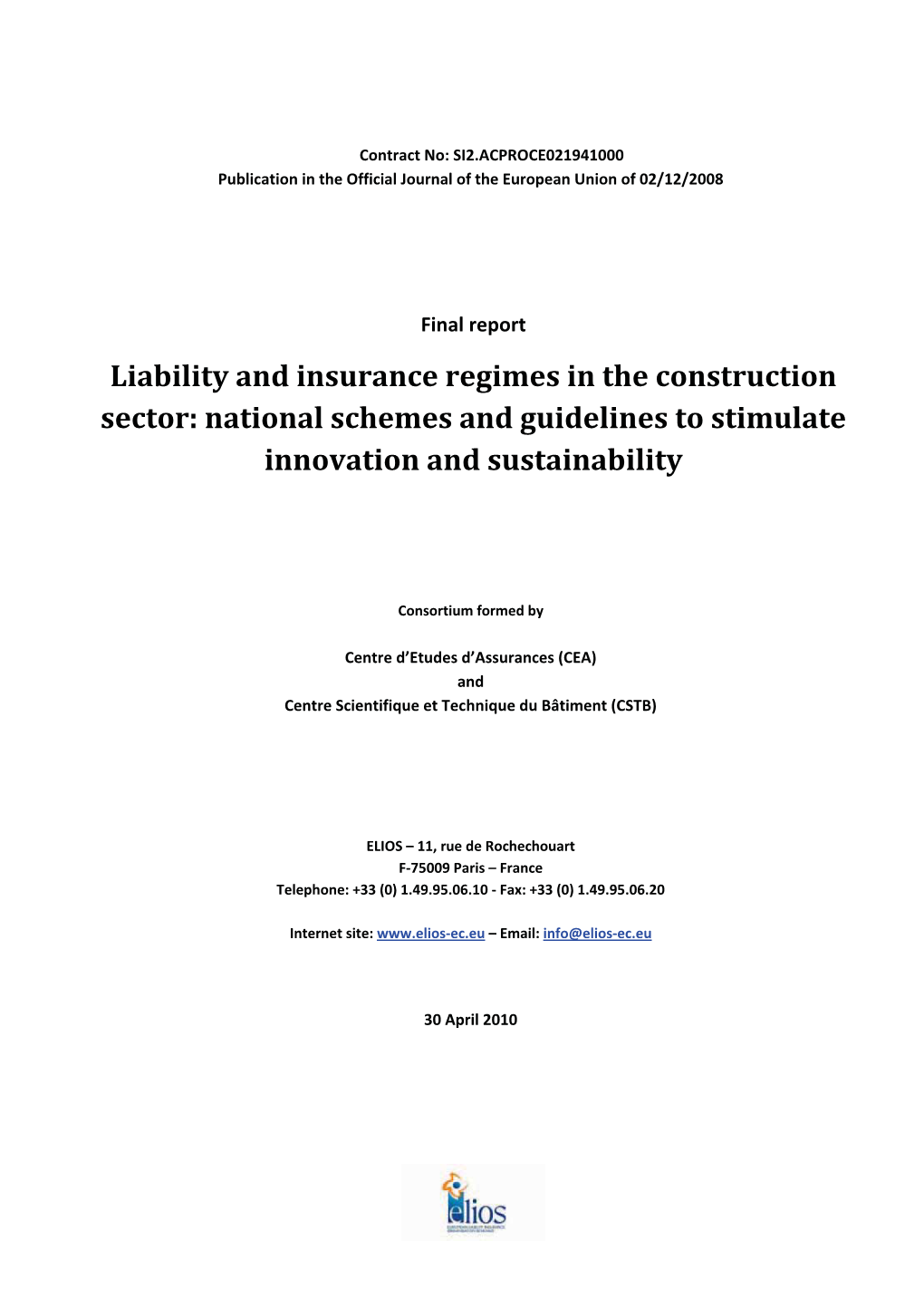 Liability and Insurance Regimes in the Construction Sector: National Schemes and Guidelines to Stimulate Innovation and Sustainability
