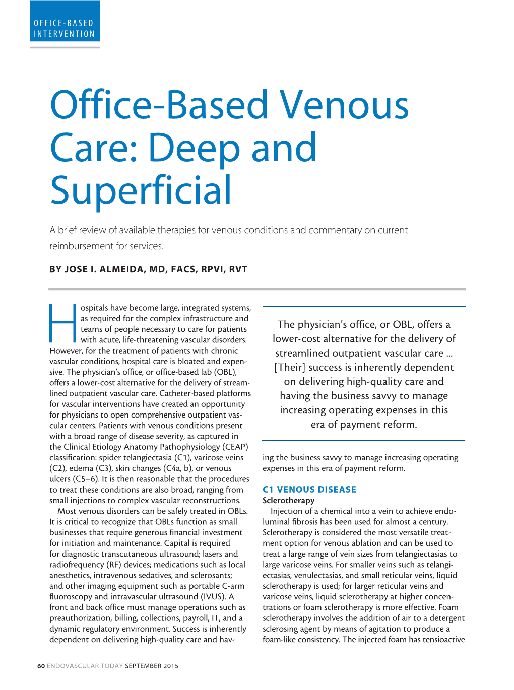 Office-Based Venous Care: Deep and Superficial