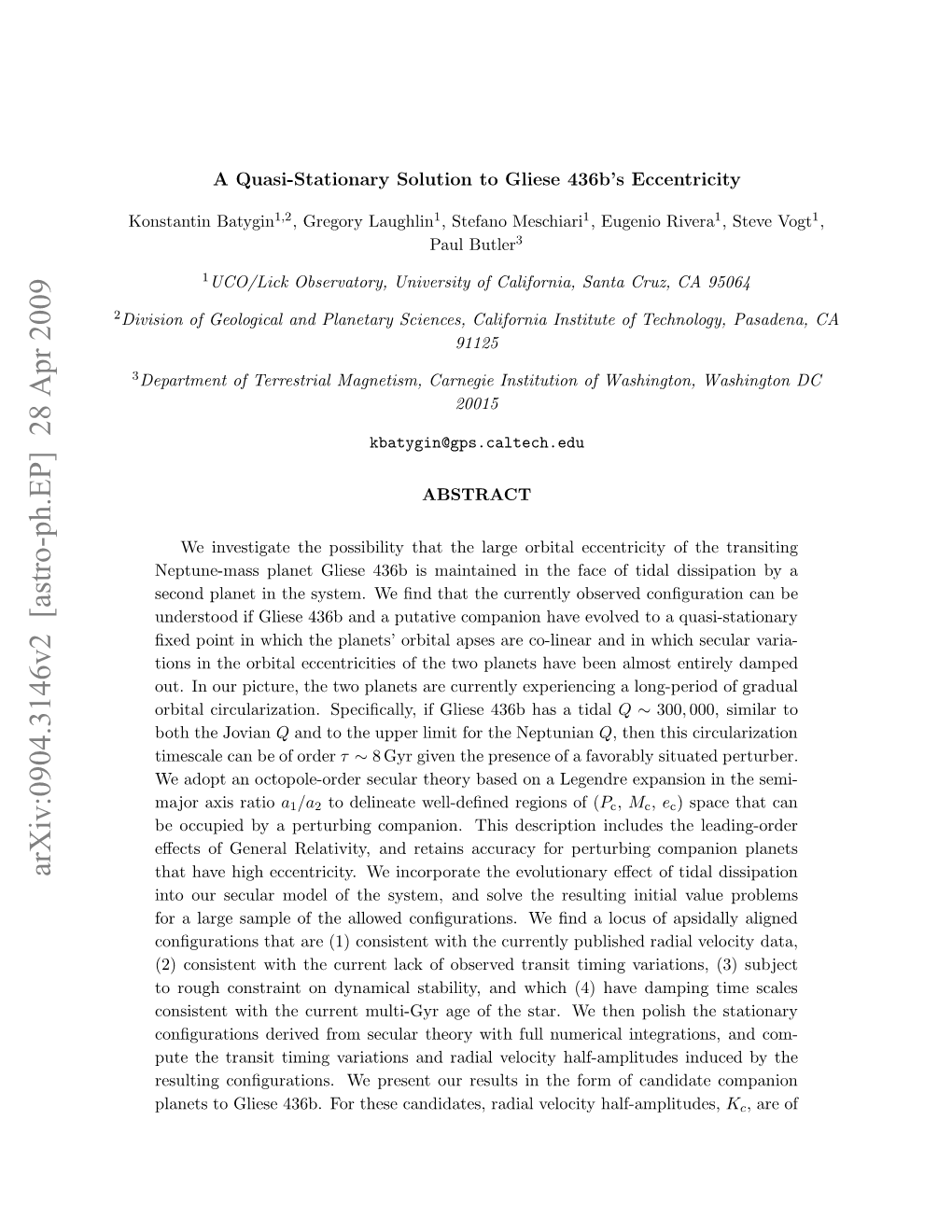 A Quasi-Stationary Solution to Gliese 436B's Eccentricity