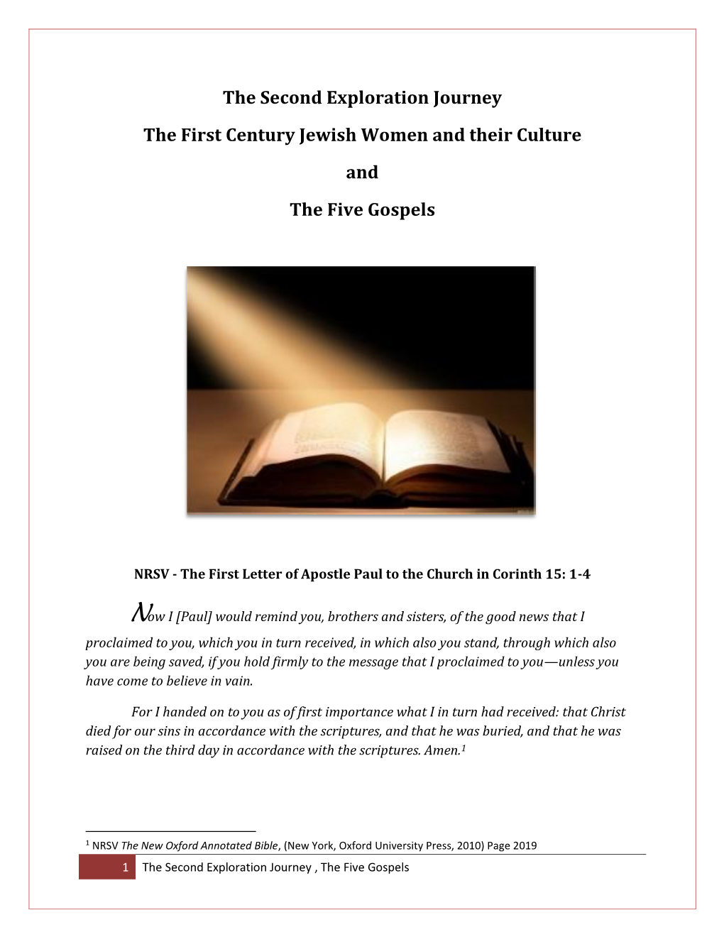 The Second Exploration Journey the First Century Jewish Women and Their Culture and the Five Gospels