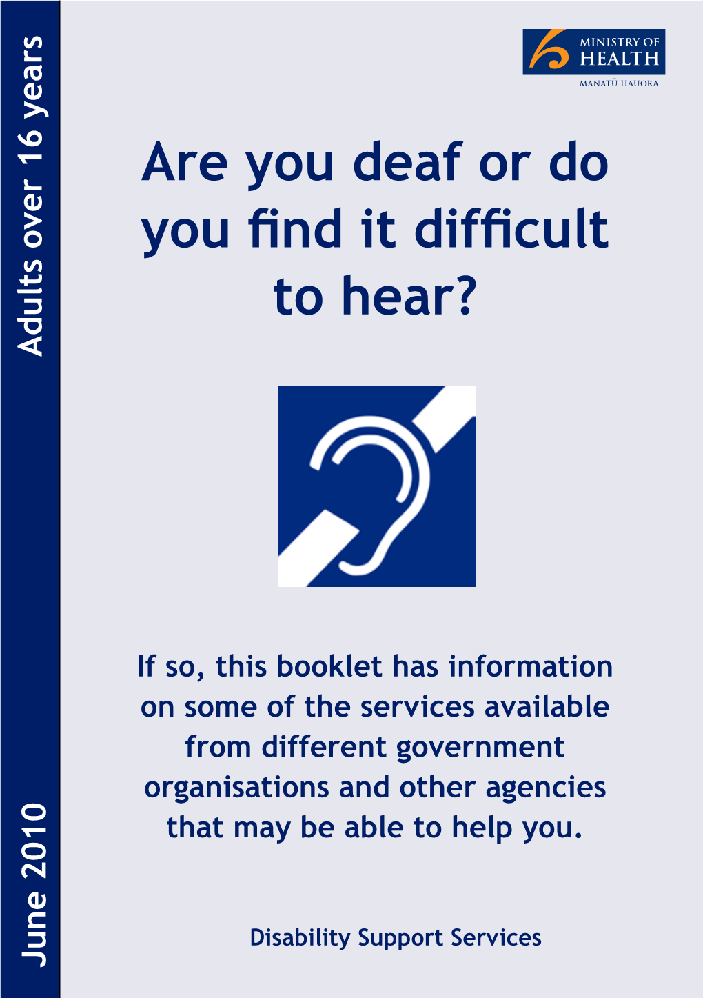 Are You Deaf Or Do You Find It Difficult to Hear? Adults Over 16 Years