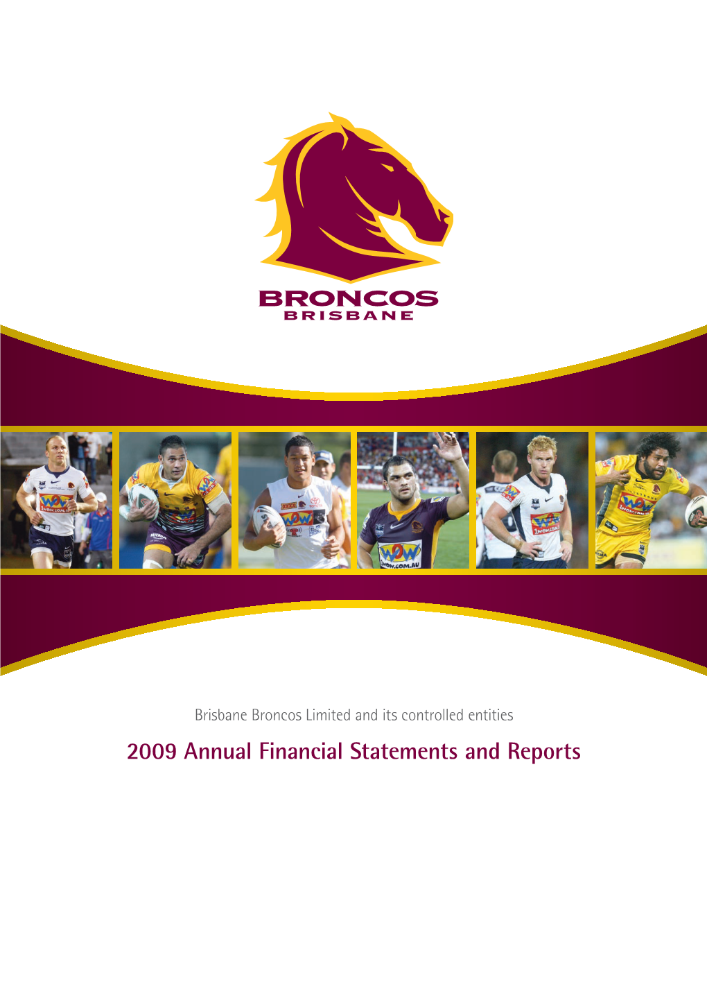 2009 Annual Financial Statements and Reports National Rugby League