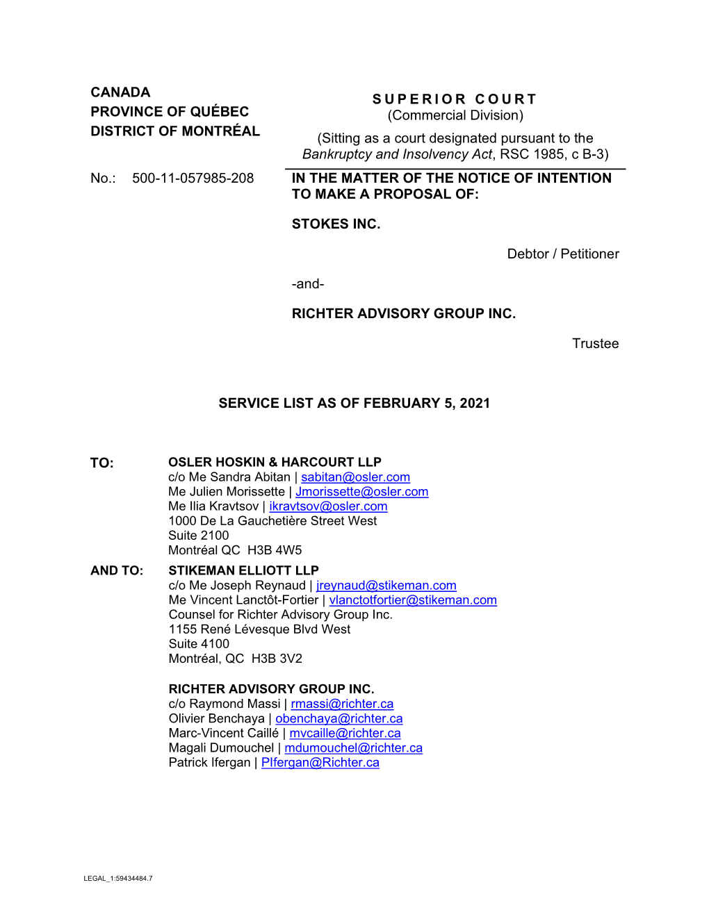 CANADA S U P E R I O R C O U R T (Commercial Division) (Sitting As a Court Designated Pursuant to the Bankruptcy and Insolvency